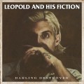Buy Leopold And His Fiction - Darling Destroyer Mp3 Download