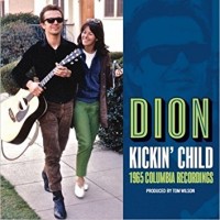 Purchase Dion - Kickin Child: Lost Columbia Album 1965