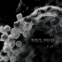 Purchase Tindersticks - Minute Bodies: The Intimate World of F. Percy Smith