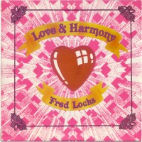 Purchase Fred Locks - Love & Harmony (With The Creation Steppers) (Vinyl)