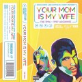 Buy Kool Keith - Your Mom Is My Wife (With Kutmasta Kurt) (EP) (Tape) Mp3 Download