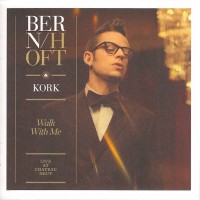 Purchase Bernhoft - Walk With Me: Live At Chateau Neuf (With Kork)