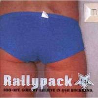 Purchase Rallypack - Sod Off, God! We Believe In Our Rockband