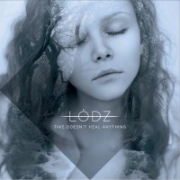 Purchase Lodz - Time Doesn't Heal Anything