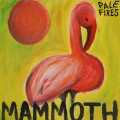 Buy Pale Fires - Mammoth (EP) Mp3 Download