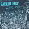 Buy Parallel Thought - Articulation (EP) Mp3 Download