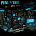 Buy Parallel Thought - The Art Of Sound Mp3 Download