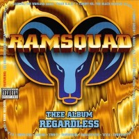 Purchase Ram Squad - Thee Album Regardless