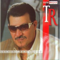 Purchase Tito Rojas - Sin Comentarios