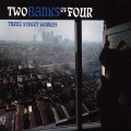 Buy Two Banks Of Four - Three Street Worlds Mp3 Download