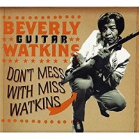 Purchase Beverly "Guitar" Watkins - Don't Mess With Miss Watkins