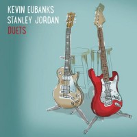 Purchase Stanley Jordan - Duets (With Kevin Eubanks)