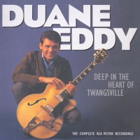 Purchase Duane Eddy - Deep In The Heart Of Twangsville: The RCA Years - 1962-1964 CD1