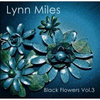 Purchase Lynn Miles - Black Flowers Vol. 3