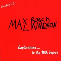 Purchase Max Roach - Explorations... To The Mth Degree (With Mal Waldron) CD2