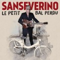 Buy Sanseverino - Le Petit Bal Perdu Mp3 Download