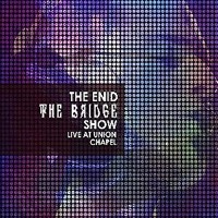 Purchase The Enid - The Bridge Show, Live At Union Chapel CD1