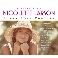 Purchase VA - A Tribute To Nicolette Larson: Lotta Love Concert
