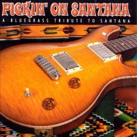 Purchase VA - Pickin' On Santana (A Bluegrass Tribute To Santana)