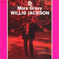 Purchase willis jackson - More Gravy (Vinyl)
