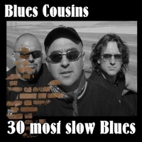 Purchase Blues Cousins - 30 Most Slow Blues