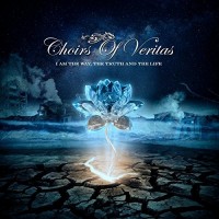 Purchase Choirs Of Veritas - I Am The Way, The Truth And The Life