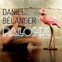 Purchase Daniel Belanger - Paloma