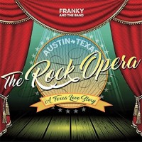 Purchase Franky & The Band - Austin Texas The Rock Opera