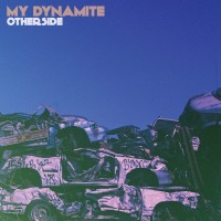 Purchase My Dynamite - Otherside