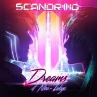 Purchase Scandroid - Dreams Of Neo-Tokyo