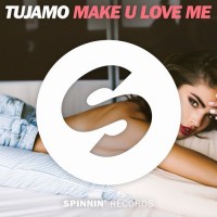 Purchase Tujamo - Make U Love Me (CDS)
