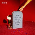 Buy COIN - How Will You Know If You Never Try Mp3 Download