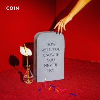 Purchase COIN - How Will You Know If You Never Try