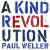 Buy Paul Weller - A Kind Revolution Mp3 Download