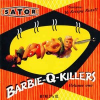 Purchase Sator - Barbie-Q-Killers Vol. 1