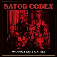 Purchase Sator - Wanna Start A Fire
