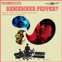 Purchase Still Corners - Remember Pepper