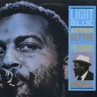 Purchase Arthur Blythe - Light Blue Arthur Blythe Plays Thelonious Monk (Vinyl)