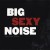 Buy Big Sexy Noise - Trust The Witch Mp3 Download