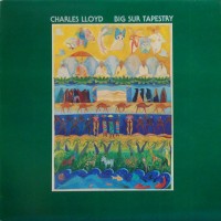 Purchase Charles Lloyd - Big Sur Tapestry (Vinyl)