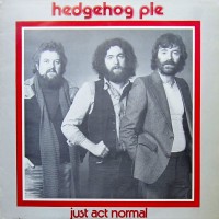Purchase Hedgehog Pie - Just Act Normal (Vinyl)