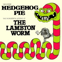 Purchase Hedgehog Pie - The Wonderful Legend Of The Lambton Worm (VLS)