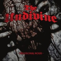 Purchase The Undivine - Delusional Noise