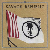 Purchase Savage Republic - Procession: An Aural History 1981-2010 CD1