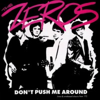 Purchase The Zeros - Don't Push Me Around