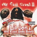 Buy Lil Jon & The East Side Boyz - We Still Crunk !! Mp3 Download