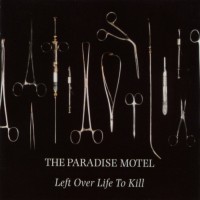 Purchase The Paradise Motel - Left Over Life To Kill