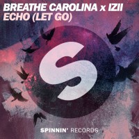 Purchase Breathe Carolina X Izii - Echo (Let Go) (CDS)