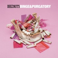 Purchase Deez Nuts - Binge & Purgatory