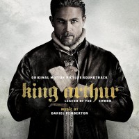 Purchase Daniel Pemberton - King Arthur: Legend Of The Sword
